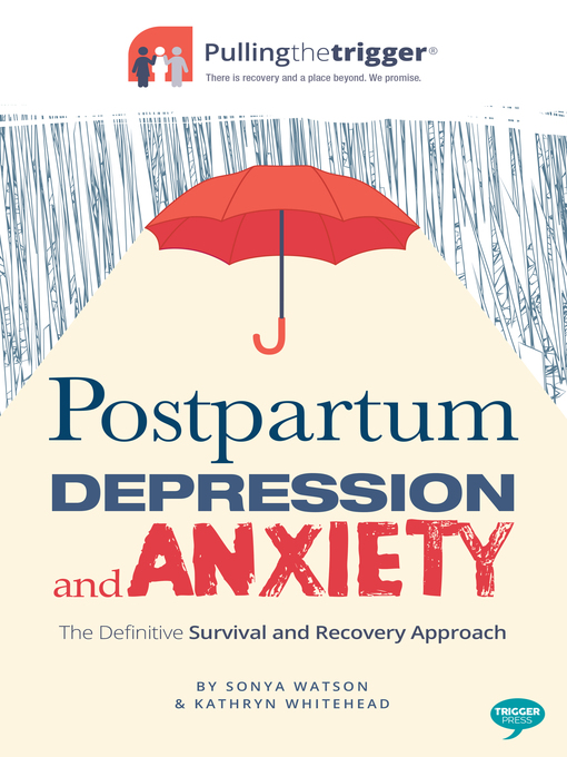 Title details for Postpartum Depression and Anxiety by Sonya Watson - Available